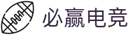 必赢电竞 - 畅游电竞世界,乐享每一刻